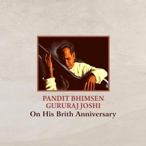 Bhimsen Joshi Ji B.A