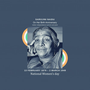 National Woman's Day & Sarojini Naidu B.A