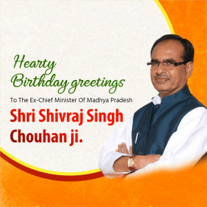 Shivraj Singh Chouhan ji B'Day