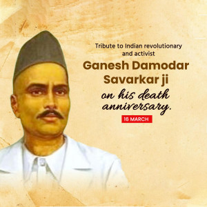 Ganesh Damodar Savarkar ji D.A