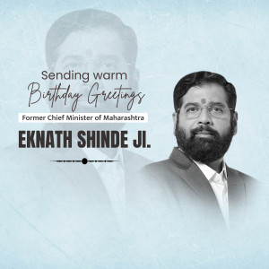Eknath Shinde Ji Birthday